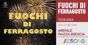 Scopri di più sull'articolo Jesolo Ferragosto 2024: tornano i fuochi d’artificio