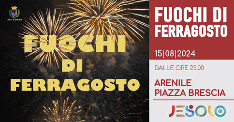 Al momento stai visualizzando Jesolo Ferragosto 2024: tornano i fuochi d’artificio