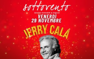 Scopri di più sull'articolo Jerry Calà show: musica e risate il 29 novembre al Sottovento Numana